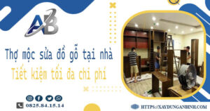 Thợ mộc sửa đồ gỗ tại nhà Long An -【Tiết Kiệm 10% Chi Phí】