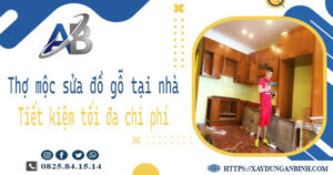 Thợ mộc sửa đồ gỗ tại nhà Nhà Bè -【Tiết Kiệm 10% Chi Phí】