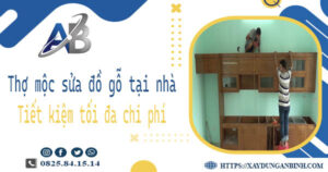 Thợ mộc sửa đồ gỗ tại nhà Tân Uyên -【Tiết Kiệm 10% Chi Phí】