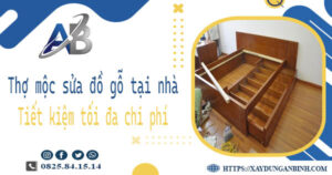 Thợ mộc sửa đồ gỗ tại nhà TpHCM -【Tiết Kiệm 10% Chi Phí】